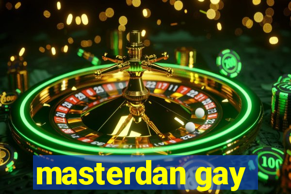 masterdan gay